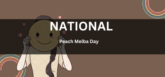 National Peach Melba Day [राष्ट्रीय पीच मेल्बा दिवस]